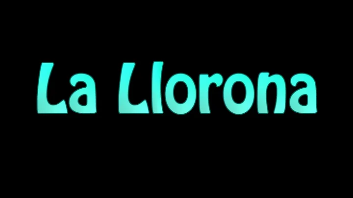 Learn How To Pronounce La Llorona