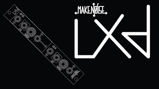 Make Noise LxD