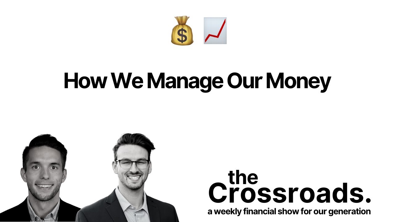How We Manage Our Money | The Crossroads Ep. 08
