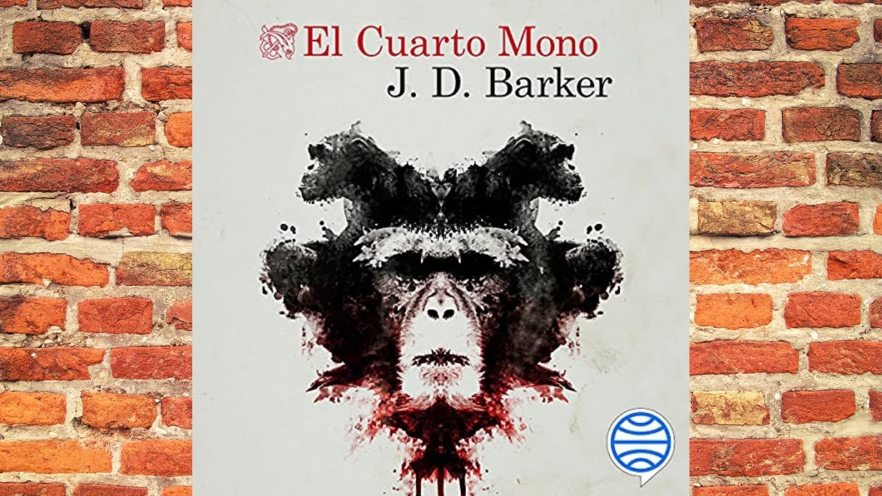 El cuarto mono Audiolibro, J. D. Barker 