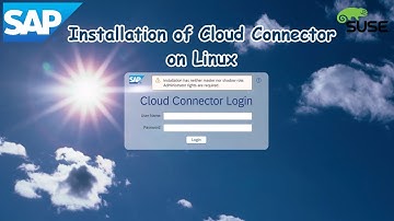 SAP: Installation of Cloud Connector on Linux (SUSE)