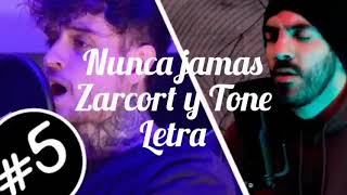 Nunca Jamas | Zarcort feat. Tonw | #FlowEnCuarentena 5 | Letra