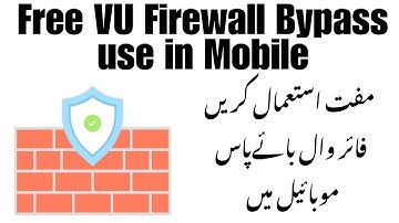 Free Firewall Bypass | How to Use New Firewall Bypass By Waseem Akram In Mobile For VU easy study