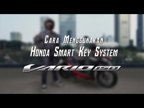 Video Cara Menggunakan Honda Smart Key System Honda Vario 150 - youtube