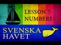 Svenskahavet - Lesson 7. Numbers &amp; Time (Swedish lessons)