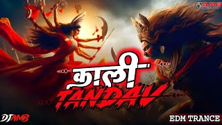 Kali Tandav Dj Remix ( Killing Edm Trance Mix ) Dj Amb Banaras