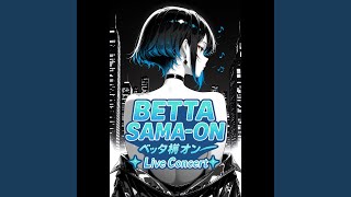 Download Lagu 1) BETTA-SAMA! (Live) (Live)