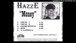 Hazze - Money (Smooth Version) (G-Funk) (1997 San Fernando