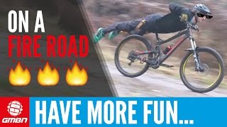 5 Ways To Have More Fun On Fire Roads With Phil Atwill | Mountain Bike Skills