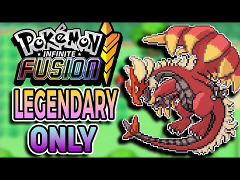 Legendary Fusions Only!