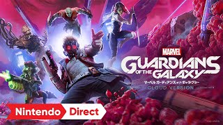 Marvel's Guardians of the Galaxy: Cloud Version [Nintendo Direct | E3 2021]