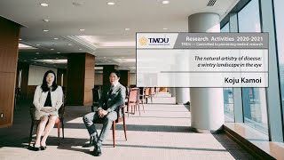 TMDU Research Activities 2020-2021 by Koju Kamoi