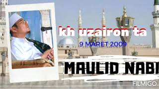 BAYAN MAULID NABI  Kh uzairon TA 9 MARET 2009