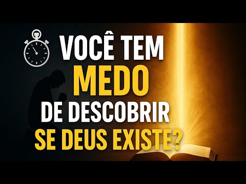 Você tem medo