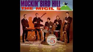 Mockin' Bird Hill - The Migil Five 1964