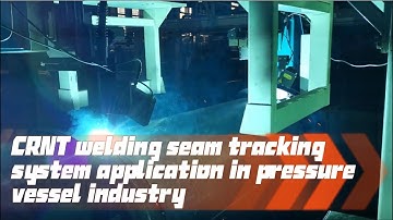 CRNT welding seam tracking system application in pressure vessel equipment