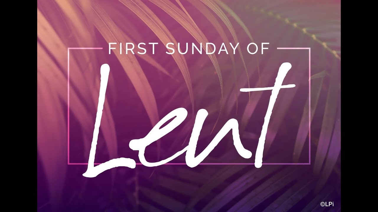 10.00am - Sunday 22nd February 2026 - 1st Sunday of Lent