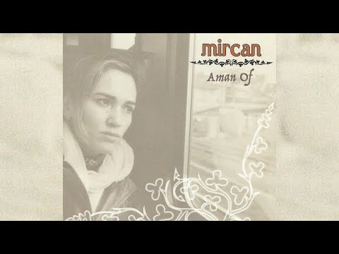 Mircan Kaya - Aman Of (Gidiyom Gidemiyom)