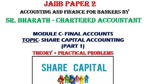 AFB- Module 3- Share Capital Accounting- Part 1 by CA Bharath