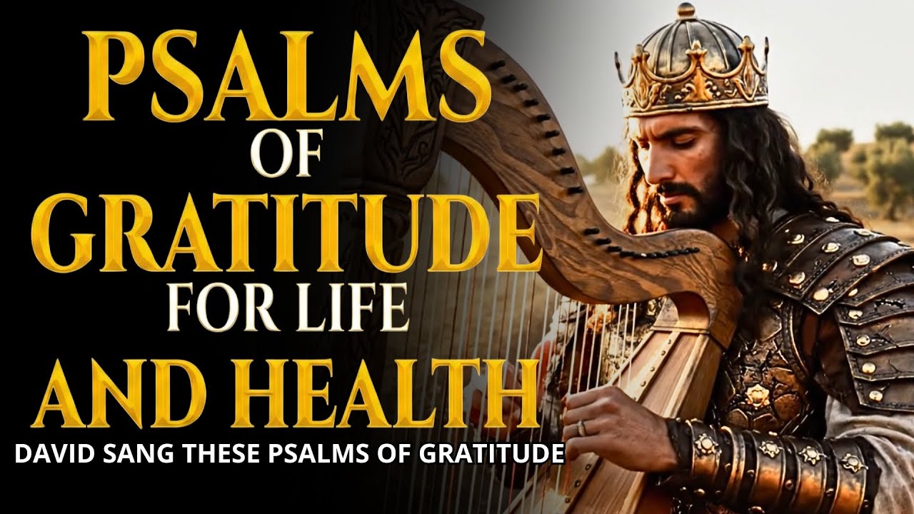 🎶Psalms of Thanksgiving for Life and Health | Hebrew Worship Songs of Zion 🎶 