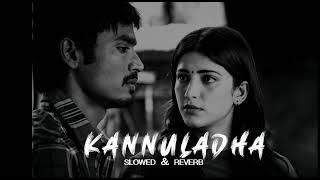KANNULADHA SLOWED REVERB SONG
