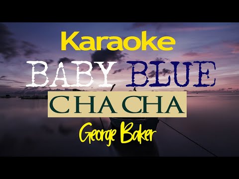 Video thumbnail for Karaoke Baby Blue Cha Cha
