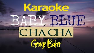 Download Lagu Karaoke Baby Blue Cha Cha MP3