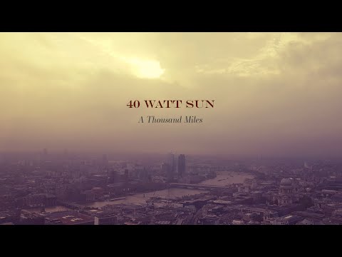 40 Watt Sun