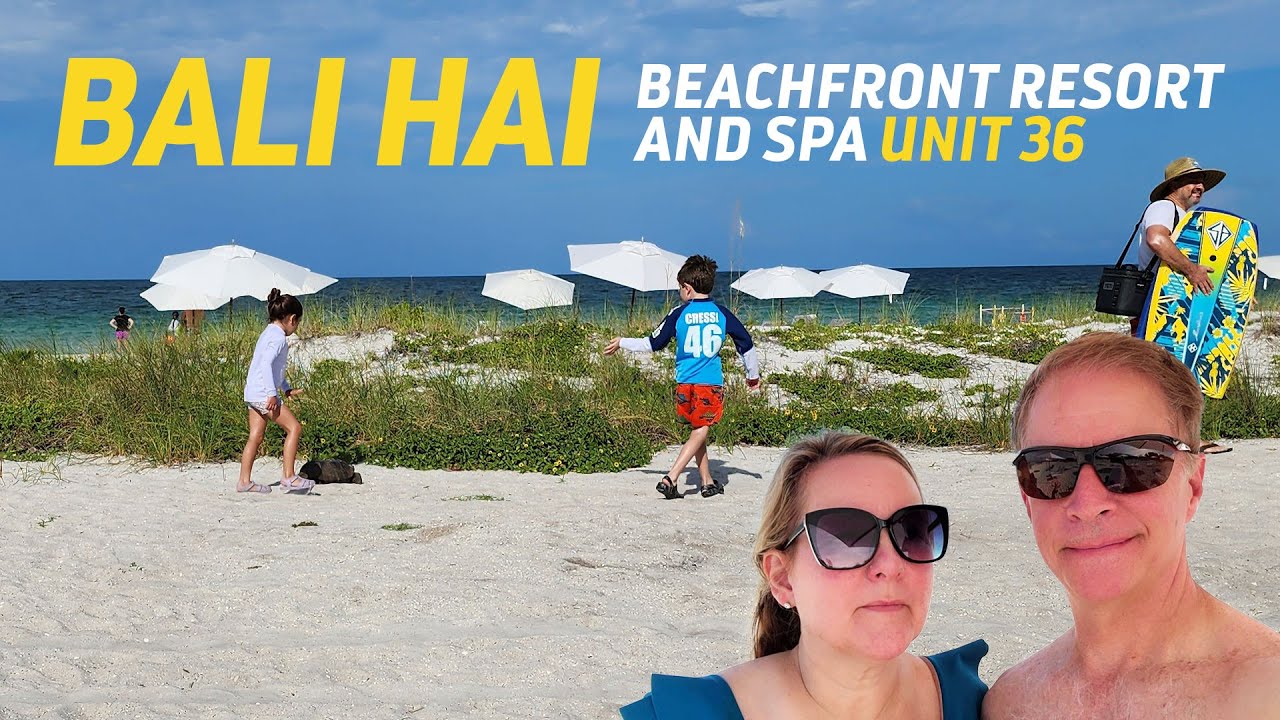 Unit 36 Bali Hai Beachfront Resort Anna Maria Island: Top 5 Reasons to Visit Anna Maria Island