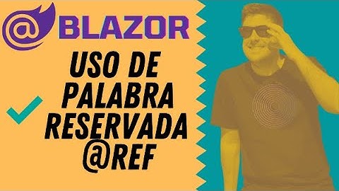 Blazor WASM - Componentes - Uso de @ref