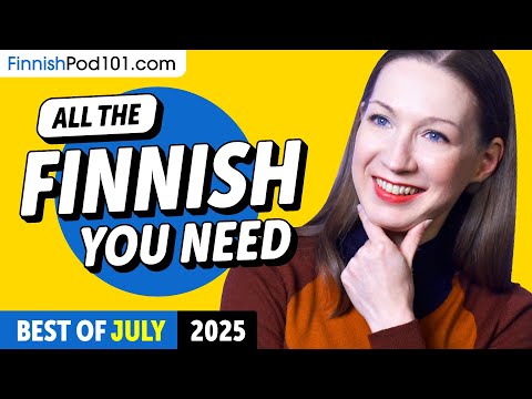 Your Monthly Dose of Finnish - Best of July 2025