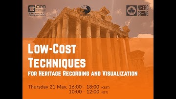 CIPA EP | Webinar #2 | Low-cost Techniques for Heritage Recording & Visualization | 21.05.2020