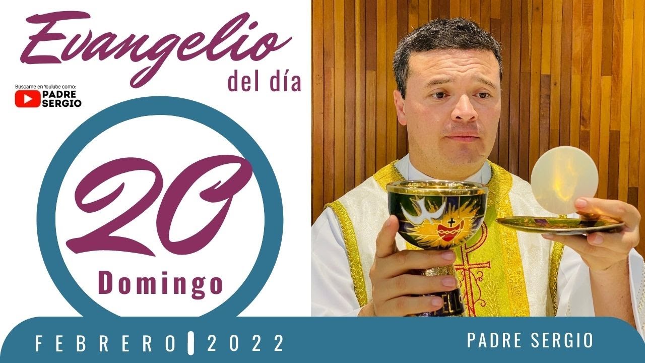 Evangelio de hoy Domingo 20 de Febrero de 2022 - YouTube