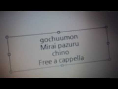 ご注文はうさぎですか 未来パズル チノ Free A Cappella フリーアカペラ Youtube