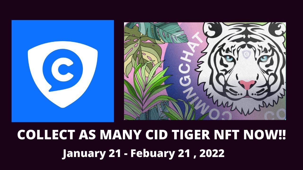 COLLECT MORE COMINGCHAT  CID TIGER NFT 