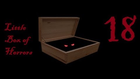 SCP:CB Little Box of Horrors Part 18 (V0.9.3)