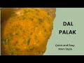 Quick and easy dal palak