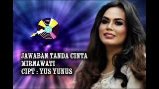 Download lagu JAWABAN TANDA CINTA / MIRNAWATI ! AUDIO MP3