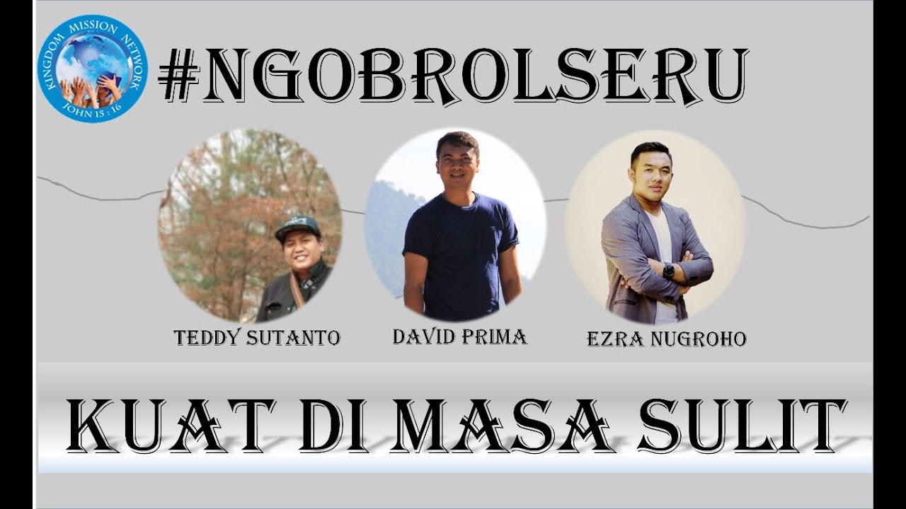 #NGOBROLSERU " KUAT DI MASA SULIT " - YouTube