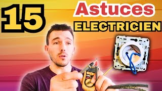 15 Astuces pour électricien et pour travaux d'électricité