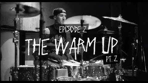 The Crash Course with Travis Barker - Episode 2: The Warm Up Pt 2