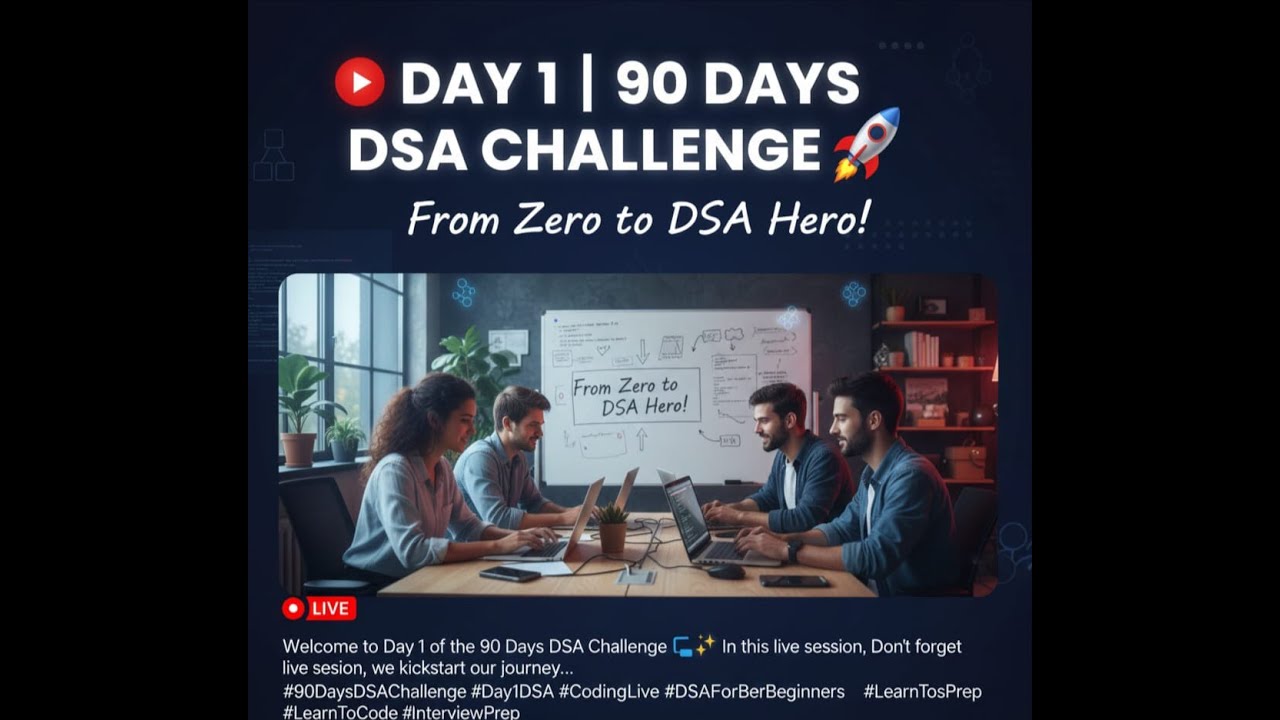 🚀 DAY 1 | 90 Days DSA Challenge - YouTube