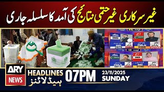 By-Election Unofficial Results - Updates Ary News 7 Pm Headlines 23Rd Nov 2025