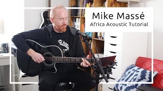 Mike Massé Africa Acoustic Tutorial chords