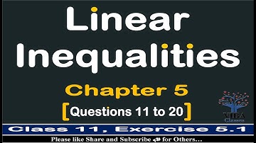 🎯Linear Inequalities || Exercise-5.1|| (Q11 to Q20) || Class -11 || Mathematics📐📊📚
