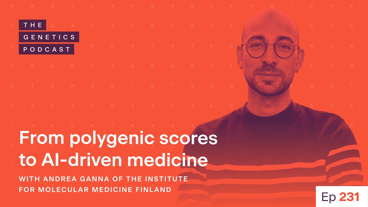EP 231: From polygenic scores to AI-driven medicine with Andrea Ganna of FIMM