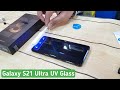 Samsung Galaxy S21 Ultra UV Tempered Glass || Edge to edge Best Screen Protector