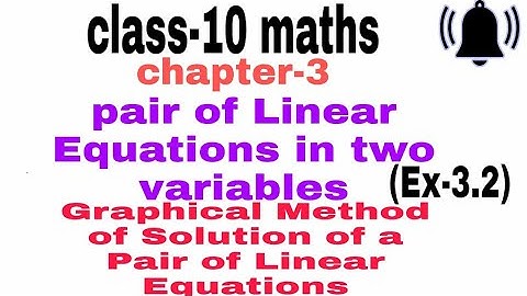 Graphical Method of Solution of a Pair of a Linear Equations | class 10th | chapter 3 | Exercise 3.2