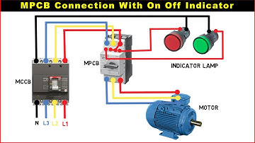 MPCB | Motor Protection Circuit Breaker | MPCB Connection With On Off Indicator