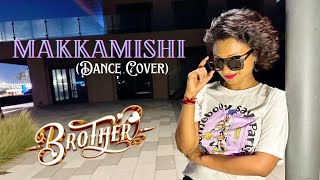 Makkamishi | Brother | Dance Cover ft. Pretty | Jayam Ravi | Paal Dabba #dance #makkamishi #brother